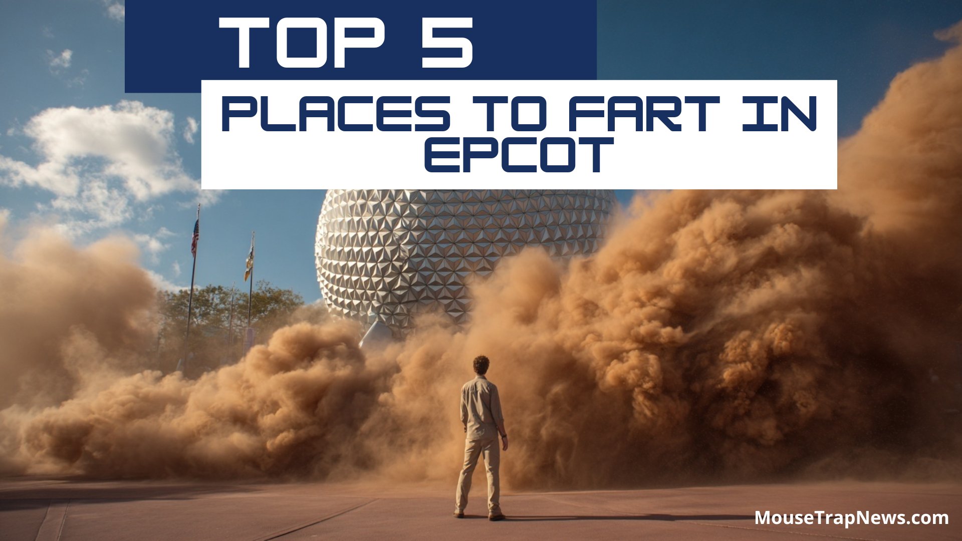 Top 5 Best Places to Fart at EPCOT – Disney World